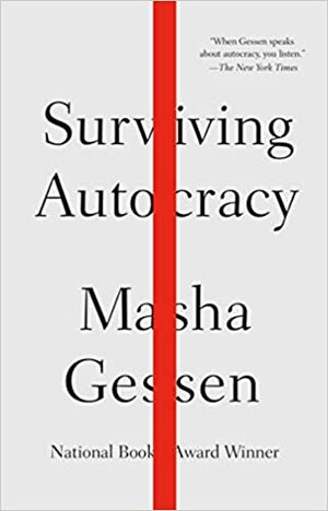 Surviving Autocracy by Masha Gessen