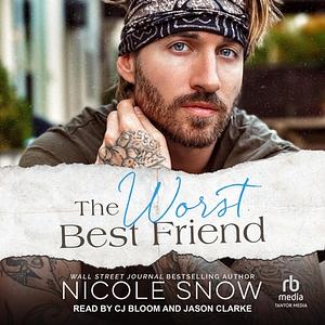 The Worst Best Friend by Nicole Snow