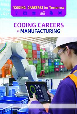 Coding Careers in Manufacturing by Kaitlyn Duling