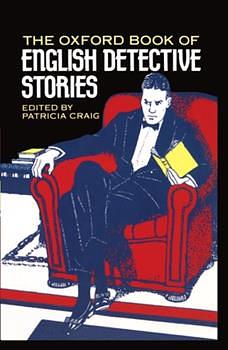 The Oxford Book of English Detective Stories by Patricia Craig