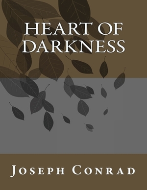 Heart of Darkness by Joseph Conrad