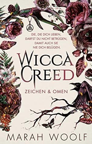 Wicca Creed: Zeichen & Omen by Marah Woolf