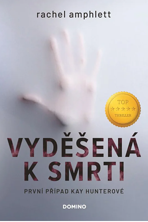 Vyděšená k smrti by Rachel Amphlett