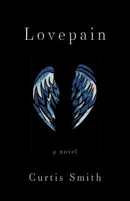 Lovepain by Curtis Smith