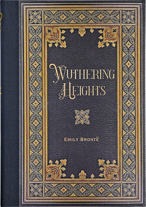 Wuthering Heights by Emily Brontë