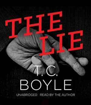 The Lie by T.C. Boyle