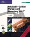 Enhanced A+ Guide to Managing and Maintaining Your PC by Jean Andrews