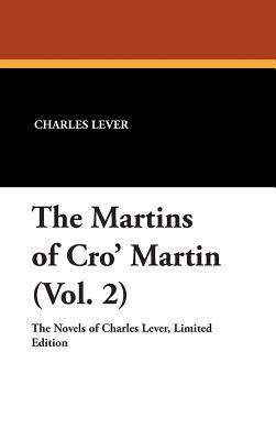 The Martins of Cro' Martin (Vol. 2) by Charles Lever