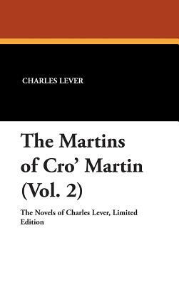 The Martins of Cro' Martin (Vol. 2) by Charles Lever