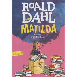 Matilda (Albanska). by Roald Dahl