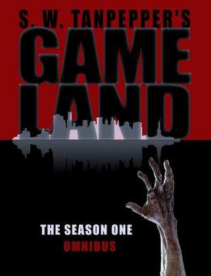 GAMELAND Omnibus: Season One (Episodes 1-8) by Saul Tanpepper, Ken J. Howe