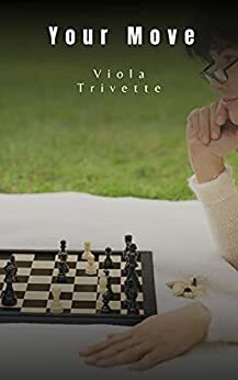 Your Move by Viola Trivette