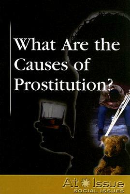 What Are the Causes of Prostitution? by 