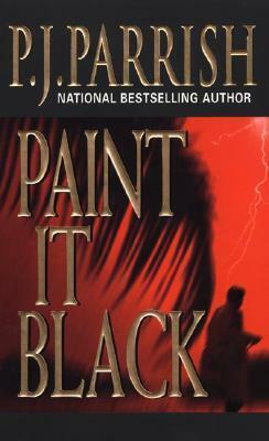 Paint It Black by P.J. Parrish
