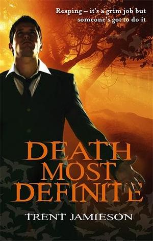 Death Most Definite by Trent Jamieson