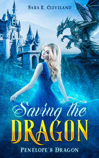 Saving the Dragon by Sara R. Cleveland