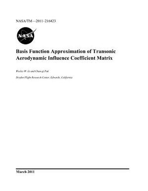 Basis Function Approximation of Transonic Aerodynamic Influence Coefficient Matrix by National Aeronautics and Space Adm Nasa