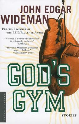 God's Gym: Stories by John Edgar Wideman
