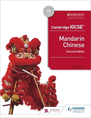 Cambridge Igcse Mandarin Chinese Student's Book 2nd Edition by Yan Burch