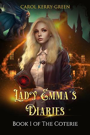 Lady Emma's Diaries by Carol Kerry-Green