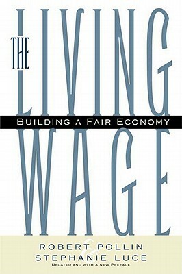 The Living Wage: Building a Fair Economy by Robert Pollin