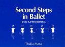 Second Steps in Ballet: Basic Center Exercises by Thalia Mara