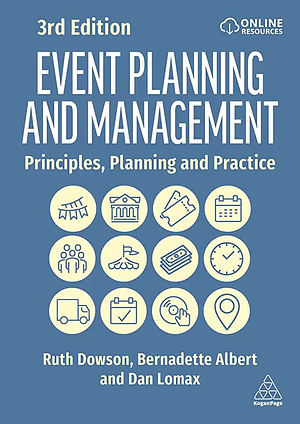Event Planning and Management: Principles, Planning and Practice by Ruth Dowson, David Bassett