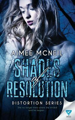 Shades Of Resolution by Aimee McNeil