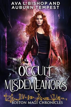 Occult Misdemeanors by Ava L Bishop, Ava L Bishop, Auburn Tempest