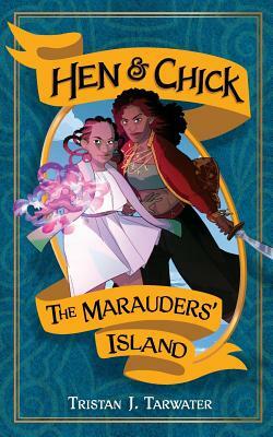 The Marauders' Island by Tristan J. Tarwater