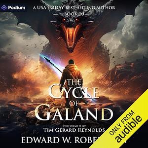 The Cycle of Galand: The Cycle of Galand book 10 by Edward W. Robertson