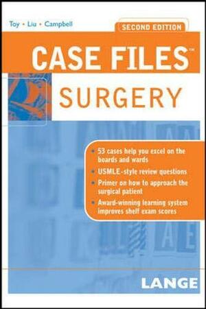 Case Files: Surgery by Terrence H. Liu, Andre R. Campbell, Eugene C. Toy