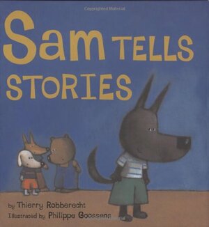 Sam Tells Stories by Thierry Robberecht