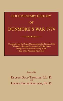 Documentary History of Dunmore's War 1774 by 