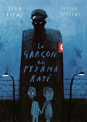 Le garçon en pyjama rayé: Édition illustrée by Catherine Gibert, John Boyne