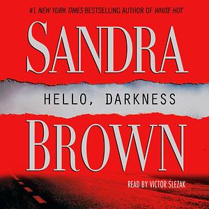 Hello, Darkness by Sandra Brown