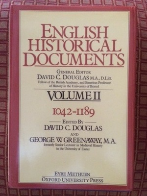 English Historical Documents 1042-1189 by George W. Greenaway, David C. Douglas