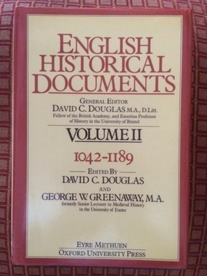 English Historical Documents 1042-1189 by David C. Douglas, George W. Greenaway