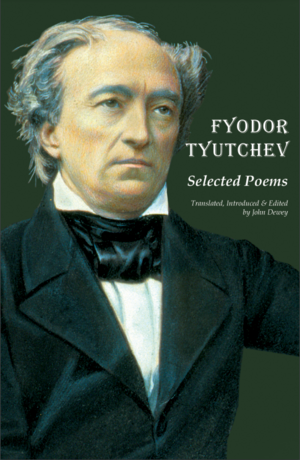 Fyodor Tyutchev - Selected poems by Fyodor Tyutchev