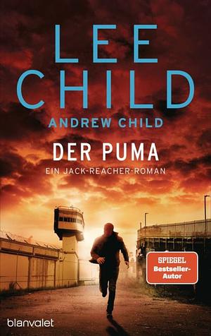 Der Puma: Ein Jack-Reacher-Roman by Lee Child, Andrew Chid
