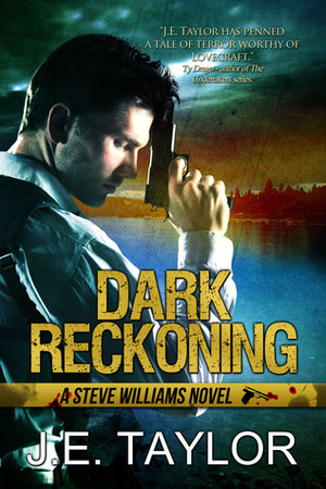 Dark Reckoning by J.E. Taylor