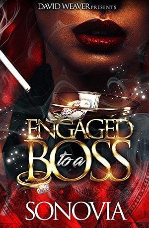 Engaged to a Boss by Sonovia Alexander, Sonovia Alexander