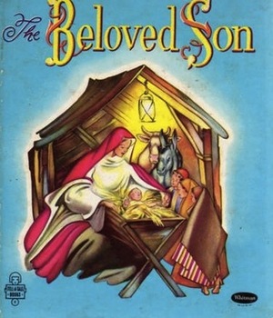 The Beloved Son (Tell-A-Tale Book) by Bruno Frost, Blanche Shoemaker Wagstaff