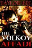 The Volkov Affair by Taylor Lee