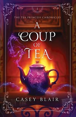 A Coup of Tea by Casey Blair