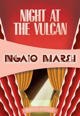 Night at the Vulcan by Ngaio Marsh