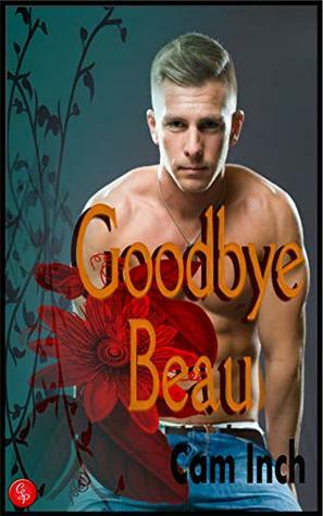 Goodbye, Beau by Cam Inch, Alp Mortal