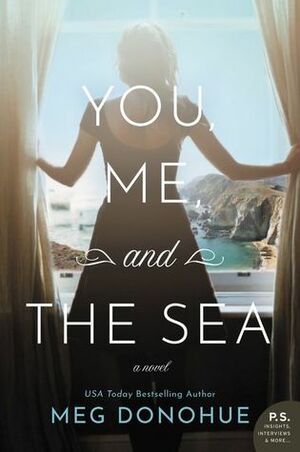 You, Me, and the Sea by Meg Donohue