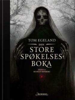 Den store spøkelsesboka by Tom Egeland