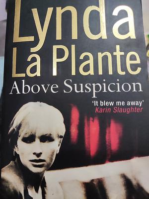 Above Suspicion by Lynda La Plante